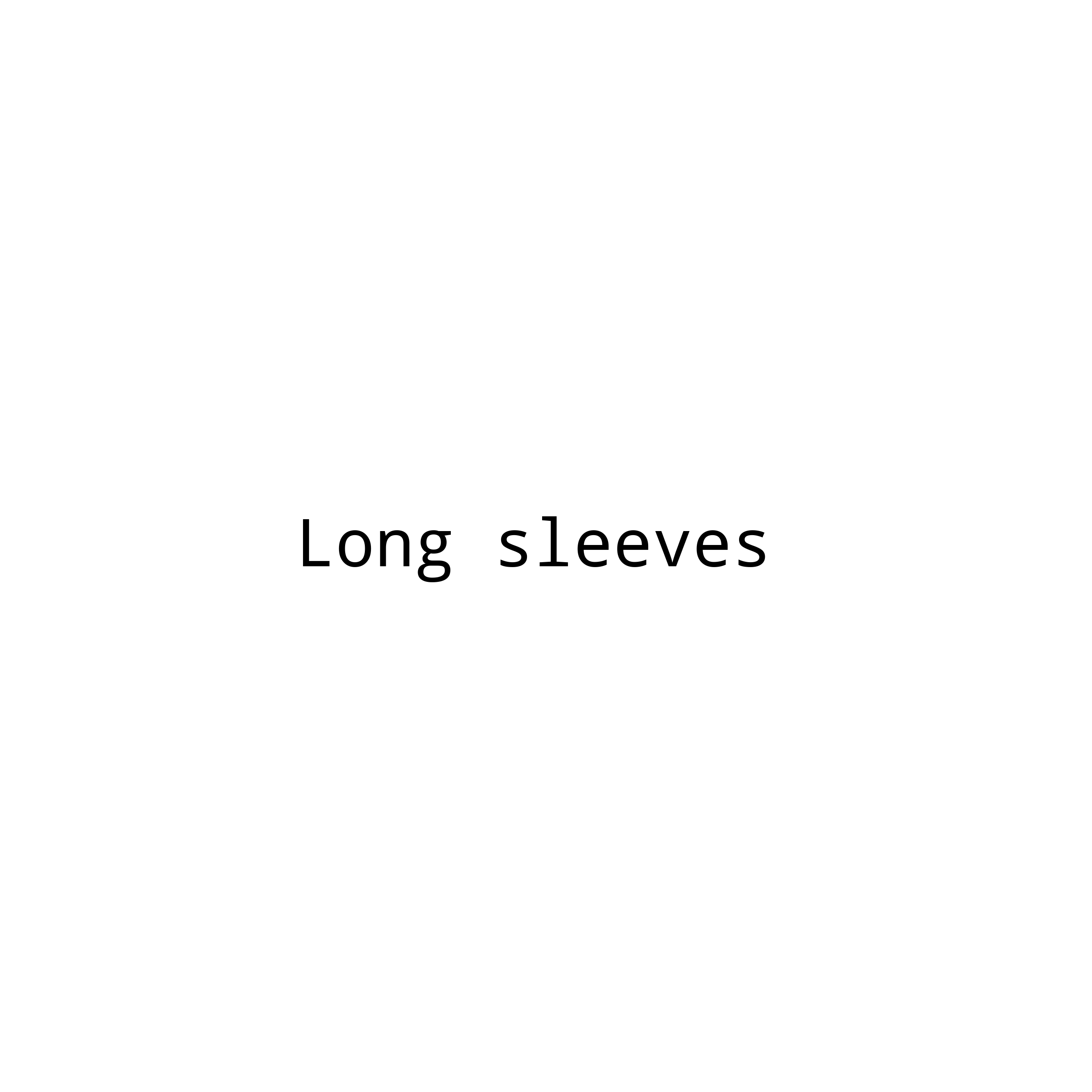 Long sleeves
